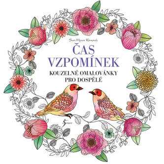 Čas vzpomínek - Kouzelné omalovánky pro dospělé