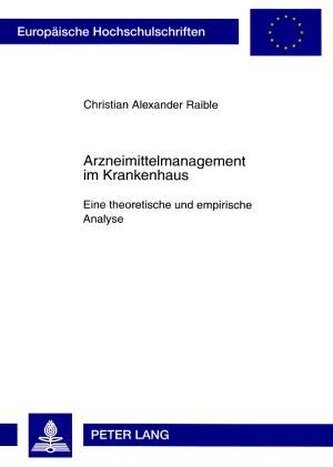 Arzneimittelmanagement im Krankenhaus Arzneimittelmanagement im Krankenhaus