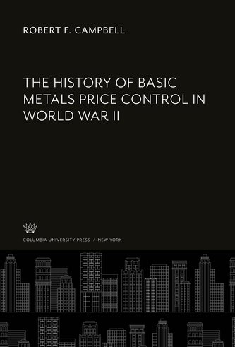 The History of Basic Metals Price Control in World War II