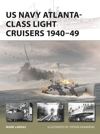 US Navy Atlanta-class Light Cruisers 1940-49 New Vanguard 340