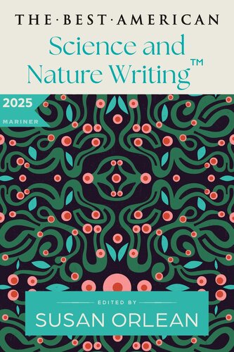 The Best American Science and Nature Writing 2025