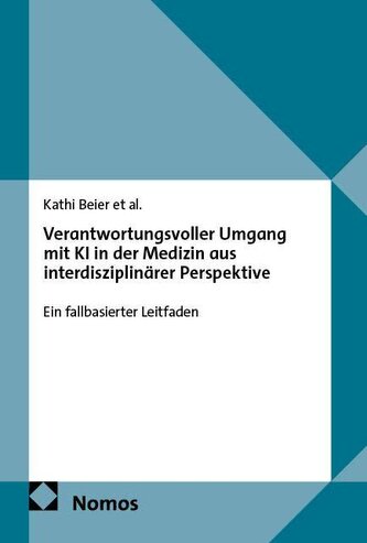 Verantwortungsvoller Umgang mit KI in der Medizin aus interdisziplinärer Perspektive
