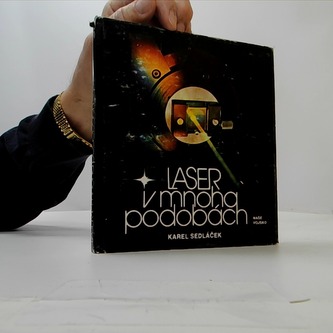 Laser v mnoha podobách