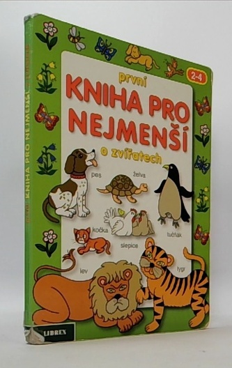 První kniha pro nejmenší o zvířatech
