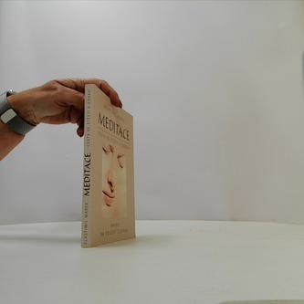 Meditace cesta ke štěstí a zdraví : návod na použití člověka