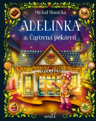Adelinka a Čarovná pekáreň