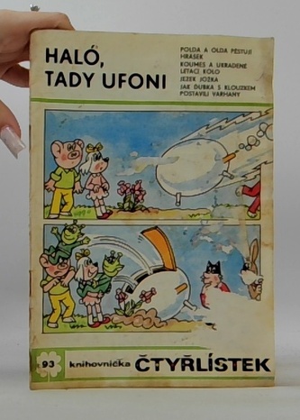 Čtyřlístek 93: Haló, tadyufoni