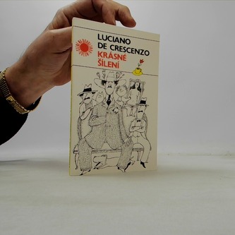 luciano de crescenzo krasne šílení