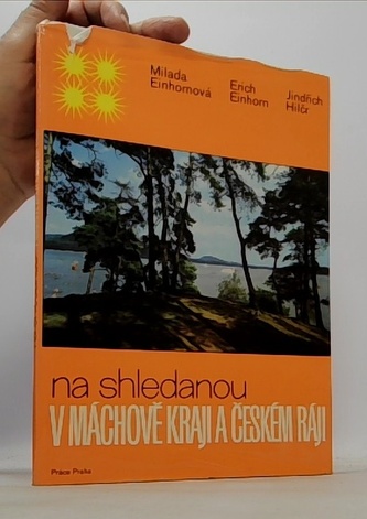 Na shledanou v máchově kraji a českém ráji