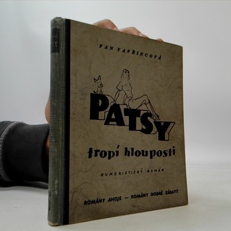 Patsy tropí hlouposti