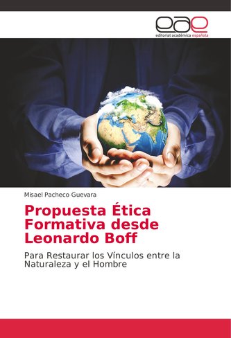 Propuesta Ética Formativa desde Leonardo Boff