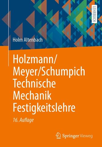 Holzmann/Meyer/Schumpich Technische Mechanik Festigkeitslehre