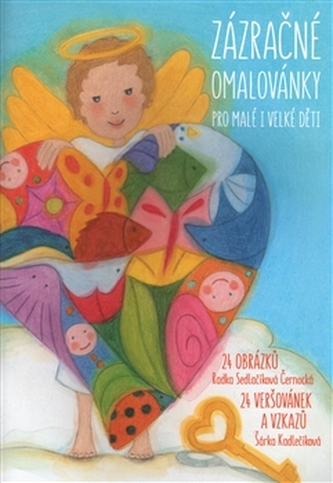 Zázračné omalovánky pro malé i velké děti - Šárka Kadlečíková