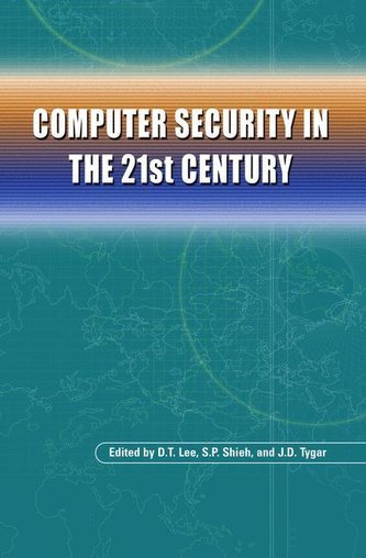 Computer Security in the 21st Century