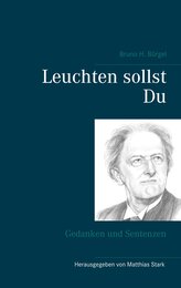 Leuchten sollst Du