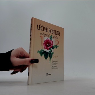 Léčivé rostliny a čajové směsi