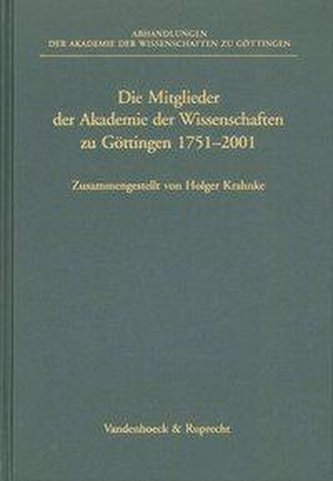 Die Mitglieder der Akademie der Wissenschaften zu Göttingen 1751-2001