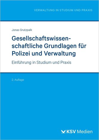 Gesellschaftswissenschaftliche Grundlagen für Polizei und Verwaltung