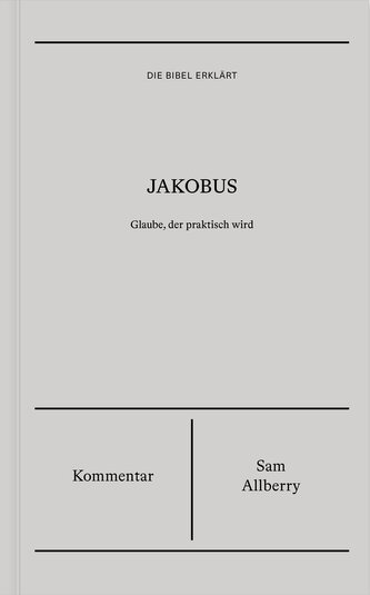 Jakobus | Kommentar (Die Bibel erklärt)