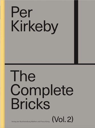 Per Kirkeby: The Complete Bricks. Vol. 2: The Unrealised Projects