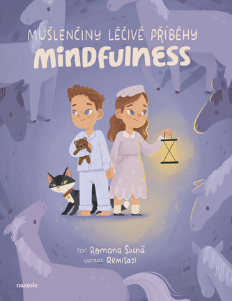 Mušlenčiny léčivé příběhy - Mindfulness