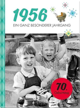 1956 - Ein ganz besonderer Jahrgang