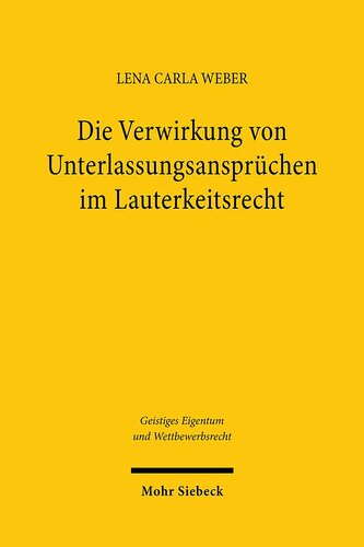 Die Verwirkung von Unterlassungsansprüchen im Lauterkeitsrecht
