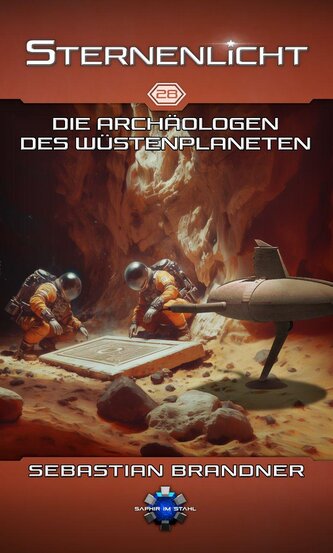 Die Archäologen des Wüstenplaneten
