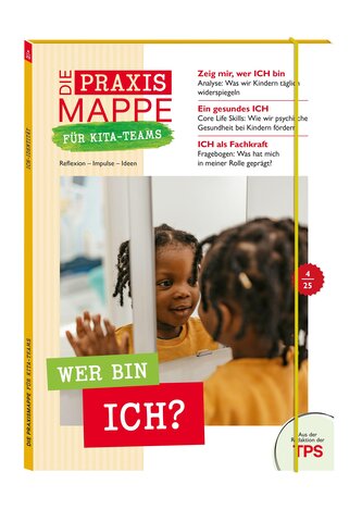 Die Praxismappe für Kita-Teams: Wer bin ICH?