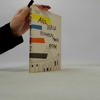Alle Wege führen nach Rom