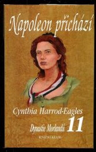 Dynastie Morlandů 11. - Napoleon přichází