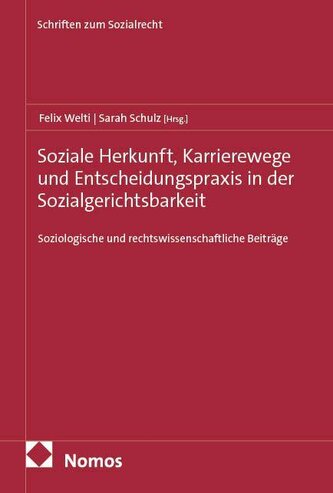 Soziale Herkunft, Karrierewege und Entscheidungspraxis in der Sozialgerichtsbarkeit