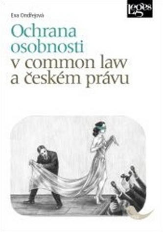 Ochrana osobnosti v common law a českém právu