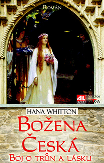 Božena Česká Boj o trůn a lásku