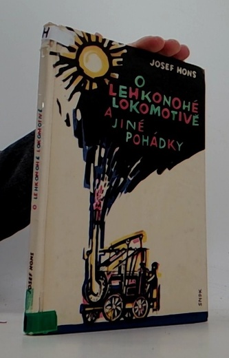O lehkonohé lokomotivě a jiné pohádky
