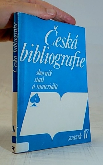 Česká bibliografie  / sborník statí a materiálů Svazek 17