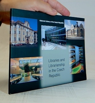 Libraries and Librarianship in the Czech Republic