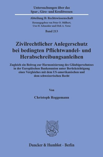 Zivilrechtlicher Anlegerschutz bei bedingten Pflichtwandel- und Herabschreibungsanleihen.