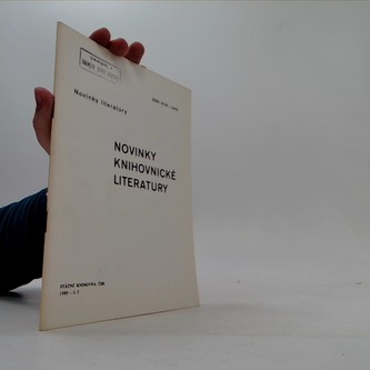 Novinky literatury - Novinky knihovnické literatury 1989 č. 5