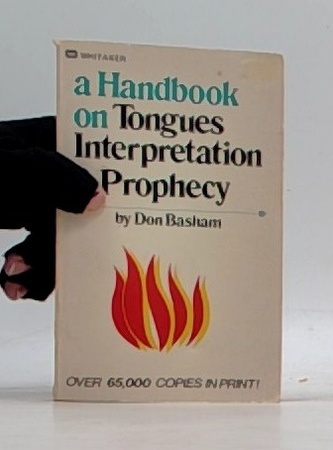 A handbook on Tongues Interpretation & Prophecy
