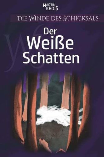 Die Winde des Schicksals - Der Weiße Schatten