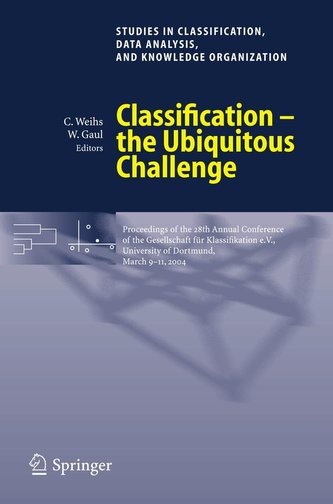 Classification - the Ubiquitous Challenge Classification - the Ubiquitous Challenge