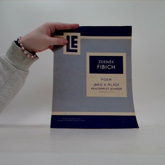 Zdeněk Fibich. Poem.Jaro a mládí.