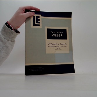 Carl Maria Weber. Vyzvání k tanci