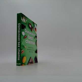 Domácnost bez chemie: šetrné čištění, uchovávání potravin, péče