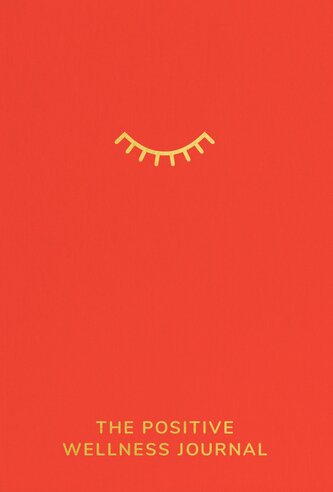 The Positive Wellness Journal