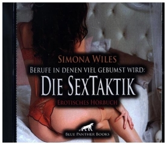 Berufe in denen viel gebumst wird: Die SexTaktik | Erotik Audio Story | Erotisches Hörbuch Audio-CD