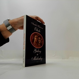 Okolo Gabry a Málinky