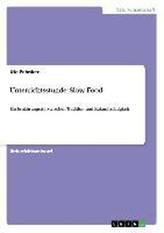 Unterrichtsstunde: Slow Food