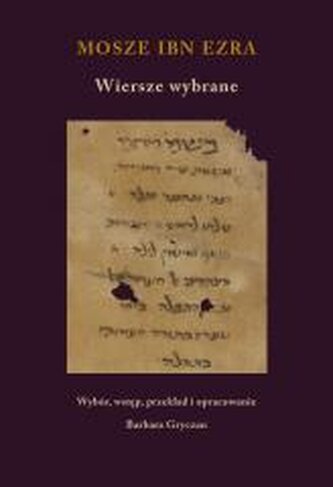 Wiersze wybrane. Mosze Ibn Ezra